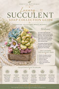 Succulent Soap Collection Guide | Luxury Botanical Collection Ideas & Business Planner for Soap Makers | Digital PDF