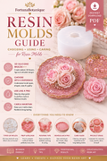 Resin Molds Guide | Choosing, Using & Caring for Silicone Resin Molds | Beginner to Advanced Instant PDF Tutorial