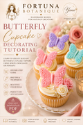 Butterfly Cupcake Decorating Tutorial | Luxury Cupcake Design Guide | Instant PDF Download