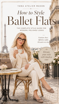 How to Style Ballet Flats | Women’s Fashion Style Guide | Parisian Outfit Ideas, Capsule Wardrobe & Timeless Feminine Style