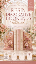 Resin Decorative Bookends Tutorial | Floral Resin Home Décor Guide | Beginner-Friendly DIY Digital Download