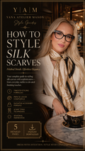 How to Style Silk Scarves | Elegant Scarf Styling Guide | Digital Fashion E-Book