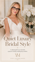 Quiet Luxury Bridal Style Guide | Elegant Luxury Wedding Styling