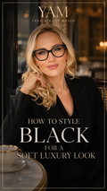 How to Style Black for a Soft Luxury Look | Elegant Women’s Style Guide | Digital Fashion E-Book