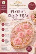 Floral Resin Tray Tutorial | Step-by-Step Epoxy Resin Flower Tray Guide | Instant PDF Download